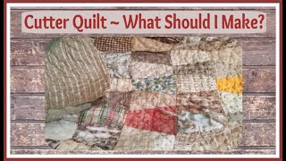 Old Cutter Quilt  What Should I Make With It  Vintage Quilt Ideas [upl. by Ginsburg608]