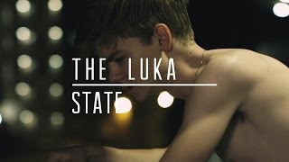 The Luka State  30 Minute Break Official Music Video [upl. by Hanah]