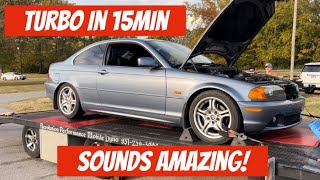 HOW TO TURBO AN E46 START TO FINISH IN 15MIN [upl. by Hortense65]