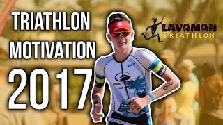 TRIATHLON MOTIVATION 2017  MY LAVAMAN TRIATHLON EXPERIENCE [upl. by Natal]