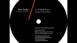 Hot Toddy  I Need Love [upl. by Rossy]