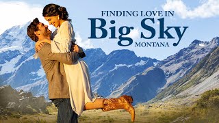 Finding Love in Big Sky Montana 2021  Full Romance Movie  Hedy Nasser  Johnathan Stoddard [upl. by Elwyn]