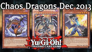 White amp Black Chaos Dragons  2014 Banlist  YuGiOh Deck Profile [upl. by Alidis]