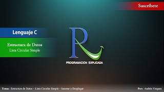 Estructura de datos en C  Lista Circular Simple  Parte 1  Insertar Nodo y Desplegar Lista [upl. by Zebadiah644]