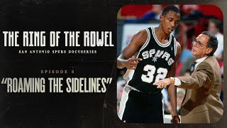 Episode 5  quotRoaming the Sidelinesquot  The Ring of the Rowel San Antonio Spurs Docuseries [upl. by Llireva]