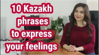 10 Kazakh Phrases to Express Your Feelings [upl. by Ignatzia]