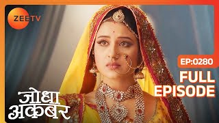 Jodha बनने वाली है Akbar के बच्चे की माँ  Jodha Akbar  Ep 280  Zee TV [upl. by Thetisa80]