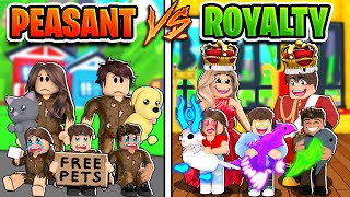 ROYAL Family VS PEASANT Family In Adopt Me Roblox Adopt Me [upl. by Helas]