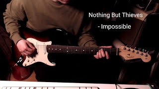 Nothing But Thieves  Impossible guitar loop cover [upl. by Schmeltzer71]