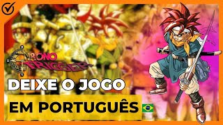 ✅PASSO A PASSO Como Traduzir Chrono Trigger em PORTUGUÊS PTBR [upl. by Swenson]