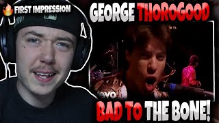 HIP HOP FANS FIRST TIME HEARING George Thorogood  Bad To The Bone  GENUINE REACTION [upl. by Mientao]