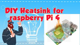 Raspberry pi 4 B DIY Heatsink [upl. by Haroldson]