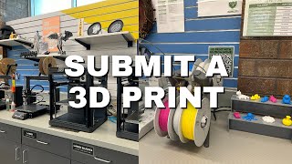 How to Submit a 3D Print  MakerSpace Tutorials [upl. by Ennoid]