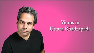 Venus in Uttara Bhadrapada Nakshatra in Vedic Astrology [upl. by Seidel805]