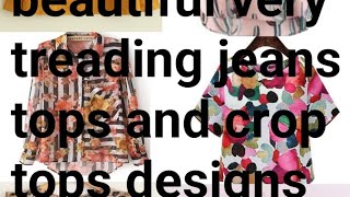 very treading and beautiful jeans tops and crop tops designs [upl. by Card]