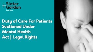 Duty of Care For Patients Sectioned Under Mental Health Act  Legal Rights [upl. by Oba]