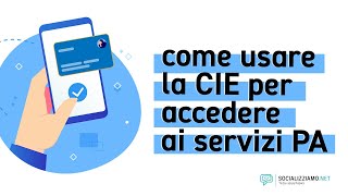 Come usare la CIE  Carta dIdentità Elettronica per accedere ai siti della PA da smartphone e pc [upl. by Ashti]