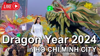 Vietnam Ho Chi Minh City Dragon 2024 🐉 Celebrating Chinese Lunar New Year [upl. by Rockafellow]