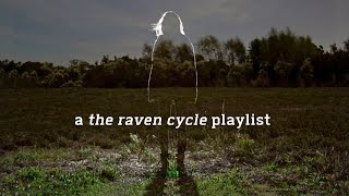 if the raven cycle was directed by david lynch this would be the soundtrack a trc playlist [upl. by Foulk]