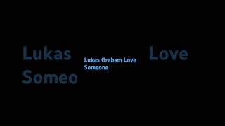 Lukas Graham Love Someone if you are a fan Comment Below Love Someone [upl. by Delbert]