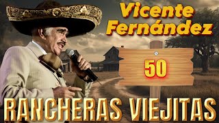 Top 30 Canciones Rancheras de Vicente Fernández Que Te Harán Llorar  Rancheras Mexicanas 2024 [upl. by Adnoryt969]