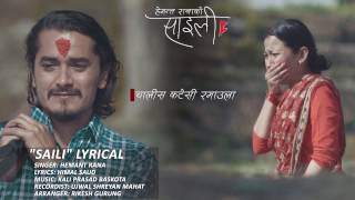 Saili  Hemant Rana  Lyrical Video  Nepali Song  Feat Gaurav Pahari amp Menuka Pradhan [upl. by Lafleur760]