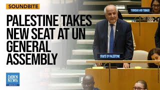 Palestine Takes New Seat At UN General Assembly  Dawn News English [upl. by Aleakam]