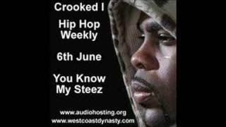 Crooked I You Know My Steez Hip Hop Weekly [upl. by Enovahs]