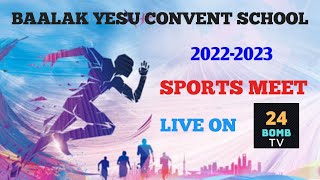 BAALAK YESU CONVENT SCHOOL ANNUAL SPORTS MEET 20222023 [upl. by Gipps]