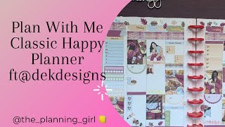 Plan With Me  Classic Happy Planner ft dekdesignsplanner [upl. by Irianat]