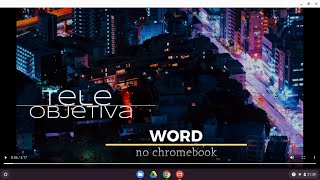 Microsoft Word no Chromebook Android e web 11 [upl. by Rhiana453]