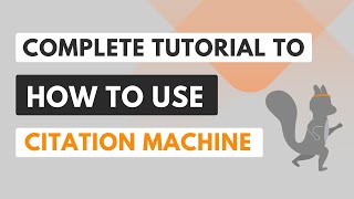 Citation Machine  Start to Finish Tutorial [upl. by Aromas]