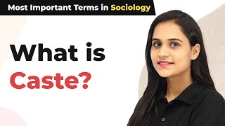 What Is Caste  Caste System in India  Most Important Terms in Sociology [upl. by Nicole580]