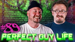 Perfect Guy Life Podcast 89 w Sam Hyde amp Nick Rochefort [upl. by Mcclenaghan]