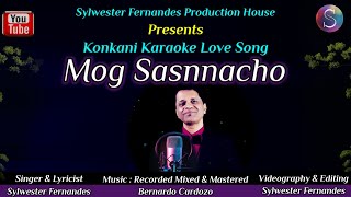 Mog Sasnnacho New Official Konkani Karaoke Music Video By Sylwester Fernandes Production House🎙🎶💕 [upl. by Eenahpets174]