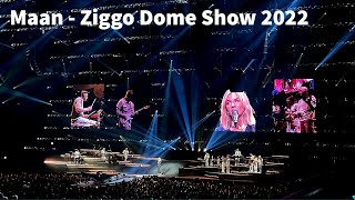 Maan  Ziggo Dome Show 2022 VOLLEDIGE CONCERT [upl. by Valonia706]