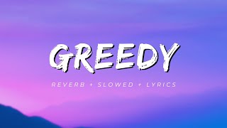 Tate McRae  greedy  REVERB  SLOWED  LYRICS [upl. by Swigart]