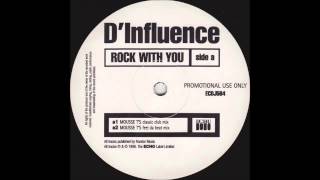 1998 DInfluence  Rock With You Mousse T Classic Club RMX [upl. by Lalib]