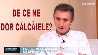 DE CE NE DOR CĂLCÂIELE EXPLICAȚII ȘI SOLUȚII DE LA SPECIALIST [upl. by Esinel]