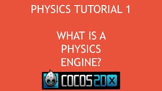 Cocos2dx C Physics Tutorial 1  What Is A Physics Engine [upl. by Sihtam608]