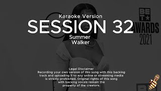 Summer Walker  Session 32 Karaoke Version [upl. by Fawna322]