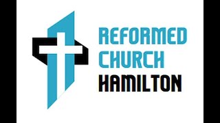 8th September 2024 Evening Service Reformed Church of Hamilton NZ [upl. by Ennoid]