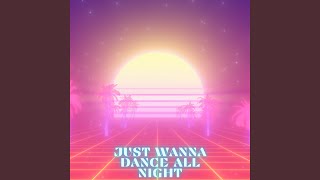 Just Wanna Dance All Night Sped UP [upl. by Rasmussen313]