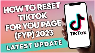 How To Reset TikTok FYP 2023 LAST UPDATE [upl. by Elwaine483]