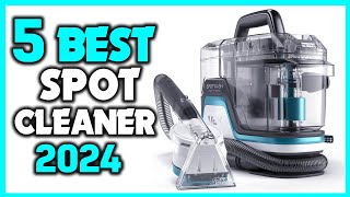 ✅Top 5 Best Spot Cleaner 2024  Best Spot Cleaner Machine Review and Buying Guide [upl. by Noseaj7]