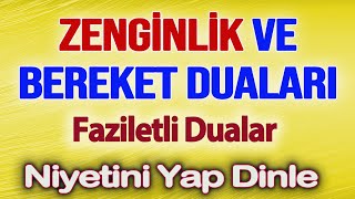 ZENGİNLİK VE BEREKET İÇİN DUALAR Faziletli Dualar [upl. by Veriee17]