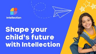 Intellection  Empower your childs future through a datadriven decisionmaking platform [upl. by Yemerej]