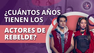 Rebelde en Netflix ¿Cuántos años tienen los actores de la nueva serie [upl. by Scotty]