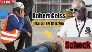 Neu Robert Geiss verunglückte bei der Projektbesichtigung plötzlich auf der Baustelle [upl. by Hose]