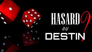 LE HASARD EXISTETIL [upl. by Wadesworth]